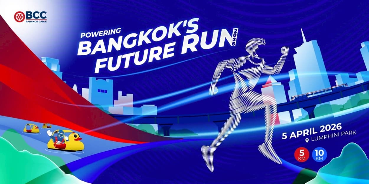 POWERING BANGKOK’S FUTURE RUN 2026